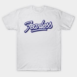 FEARLESS T-Shirt